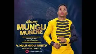 MULU MUDJI MUNTU _ Fr Adonis Mutwale Feat Papa Daniel Kashala