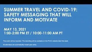 Webinar: Summer Travel and COVID-19: Safety Messaging That Will Inform and Motivate