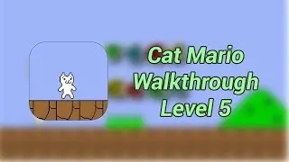 Cat Mario Level 5 Walkthrough