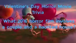 Valentine's Day Horror Movie Trivia PT. 2 - 46