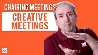 How to Chair Creative Meetings: Tools and Techniques