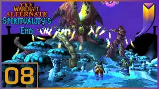 Warcraft 3 Alternate: Spirituality's End 08 - Death Throes of the Terrorlord