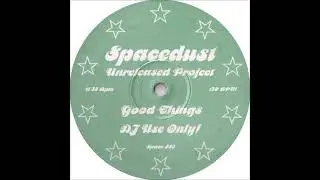 Spacedust - Good Things (Unreleased Project Vol. 1) (1998)