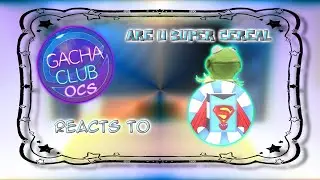 𝑶𝑪𝑺 react to {𝓐𝓻𝓮 𝓤 𝓢𝓾𝓹𝓮𝓻 𝓒𝓮𝓻𝓮𝓪𝓵} 