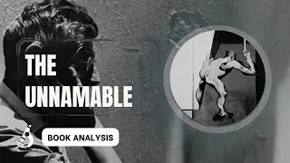 Decoding Existentialism in Samuel Beckett's 'The Unnamable' | Literary Analysis