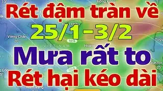 Dự báo thời tiết mới nhất ngày mai 25/1/2026 | dự báo bão mới nhất | thời tiết 3 ngày tới