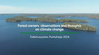 Forest Owners' Observations and Thoughts on Climate Change (Finland; 2024)