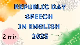 Republic day speech in english 2025 | Republic day speech 2025 #republicday2025