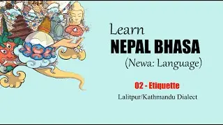 Learn Nepal Bhasa | Lesson 02 Etiquette (for beginners)