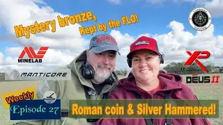 Metal detecting - Weekly episode #27 - Roman Coin & Silver Hammered &ndash; Mystery Bronze Kept by the FLO