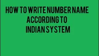 HOW TO WRITE NUMBER NAME AS PER INDIAN SYSTEM | NCERT | CLASS 6 #maths 