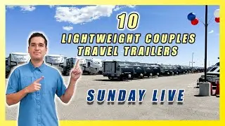 WEEKLY LIVE #24: 10 COUPLES TRAVEL TRAILERS FLAGSTAFF, NO BOUNDARIES, & MORE. COME HANG OUT!