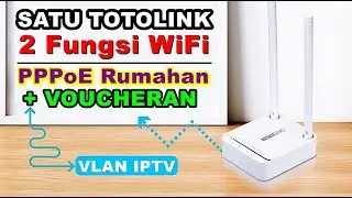 Setting 1 Router untuk PPPoE dan Hotspot Voucher Sekaligus | TOTOLINK N200RE dengan VLAN