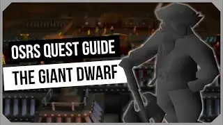 OSRS: The Giant Dwarf Quest Guide - Ironman Friendly - Old School RuneScape [RuneLite HD]