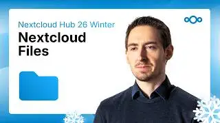 3 ways to keep your files secure (without losing control)🛡: Nextcloud Hub 26 Winter update