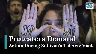 Israelis Protest Near U.S. Consulate During Sullivan Visit | Today News | AM15