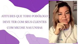 Live sobre onicomicose [Renata Werneck Podóloga - Unha Encravada]