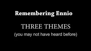 Remembering Ennio