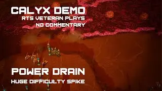 Calyx Demo: Power Drain is BRUTAL - Huge Difficulty Spike (No Commentary)