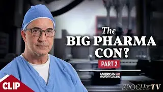 Doctors Beginning to Speak Up About Big Pharma Corruption | CLIP