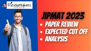 JIPMAT 2023 Analysis : Expected Cut Off ! | FundaMakers 