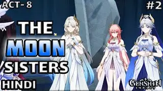 The Moon Sisters 🌙 #2 | Archon Quest Luna 3 Act 8 | Hindi Gameplay