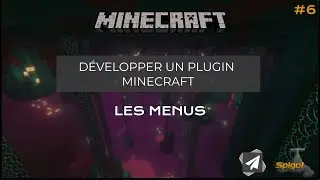 CREER UN PLUGIN MINECRAFT #6 | LES MENUS