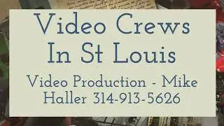 St Louis Video Production Crews
