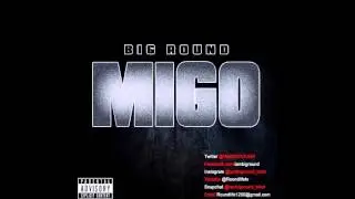 Migo (Big Round) Produced By NickE Beats