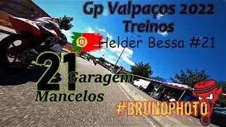 Treinos Gp Valpaços 2022 - Piloto Helder Bessa #21 Garagem Mancelos
