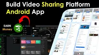 How To Build Video Sharing Platform Native app | Create Your Own YouTube Type Android App 2025