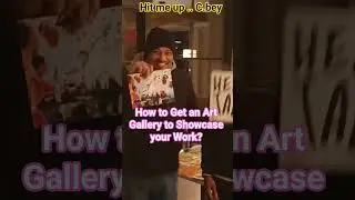 How to Get an Art Gallery to Showcase your Work?