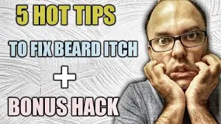 Why Is My Beard Itching & HOW DO I FIX IT? 🔨