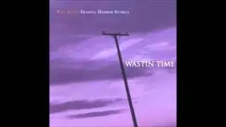 Paul Lewis - Wastin Time