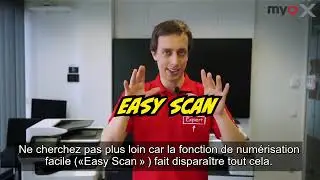 RDV avec l'expert MyQ - Episode 4 : Scan facile (Easy Scan)