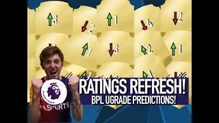 FIFA 18 RATINGS REFRESH!! BPL UPGRADES?