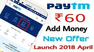 Paytm Payment  Bank  New ₹60 rupees ADD MONEY offer Launch 6th April 2018