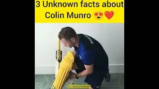 3 Unknown facts about Colin Munro 😍❤#youtubeshorts #shorts #colinmunro#cricketpawri#cricketlover#icc