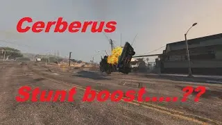 Gta5 - Cerberus 🐂💩 Stunt Boost 😂😂