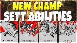 NEW CHAMPION 'SETT' ABILITIES!!! - League of Legends