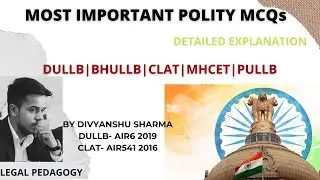 Important Indian Polity MCQs | DULLB | CLAT | BHULLB | MHCET | PULLB