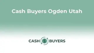 Cash Buyers Ogden Utah | 844-990-0548
