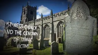 St Neot church, holy well and a cenotaph for two Victims of the sinking of the Titanic