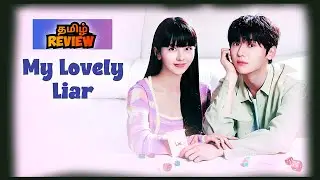 My Lovely Liar (2023) Tamil dubbed Wepseries Review | My Lovely Liar korean Wepseries Review 