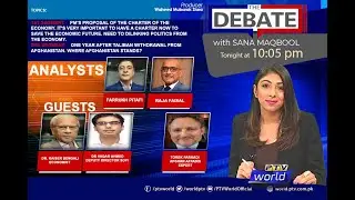 THE DEBATE|15 AUG 2022 |PM Proposal For Charter Of Economy|One Year After Taliban Withdrawl From AFG