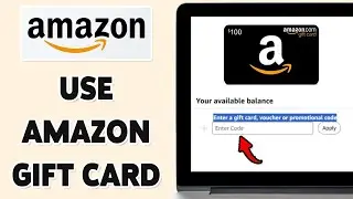 How To Use Amazon Gift Card 2025 | Redeem Gift Card On Amazon.com