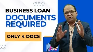Documents required for Business Loan in Details
