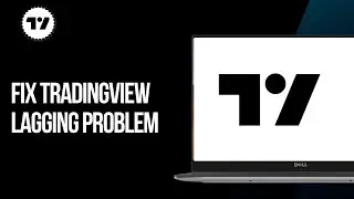 How To Fix Tradingview Lagging Problem