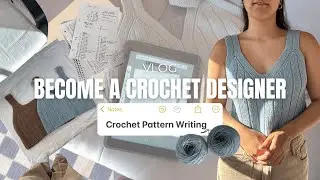 Writing a Crochet Pattern from Scratch 💅🏼 From the Idea to the Finished Pattern