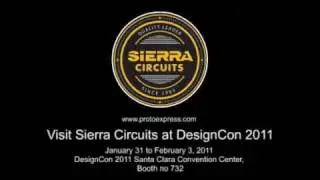 DesignCon 2011 - A Special Message From Sierra Circuits
